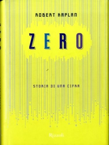 Zero. Storia di una cifra