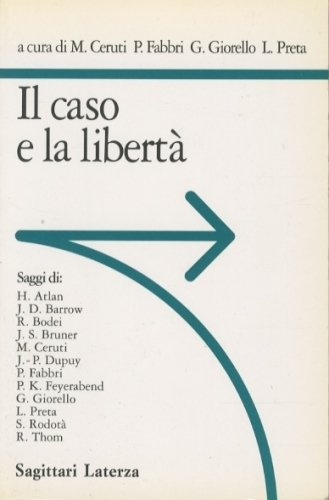 Il caso e la liberta'.