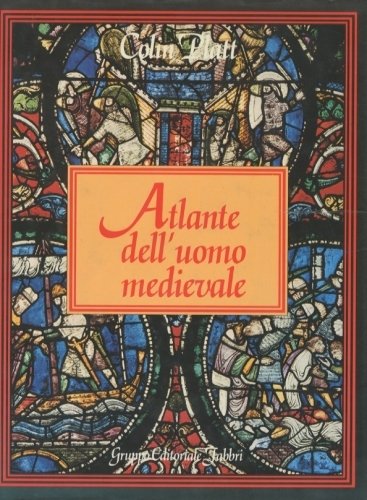 Atlante dell'uomo medievale.