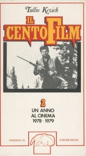 Il cento film. Un anno al cinema 1978-1979