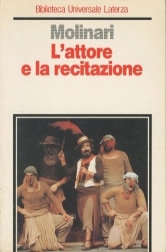 L'attore e la recitazione.