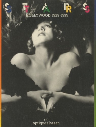 Stars. Hollywood 1929-1939.
