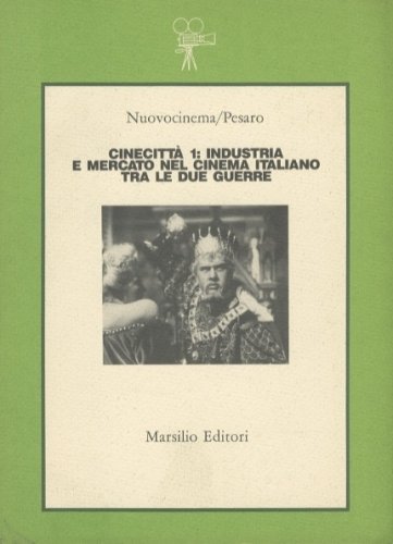 Cinecitta' 1: Industria e mercato nel cinema italiano tra le …