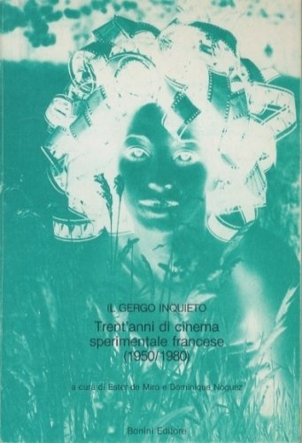 Trent'anni di cinema sperimentale francese (1950-1980).