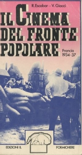 Il cinema del Fronte Popolare. Francia 1934-37