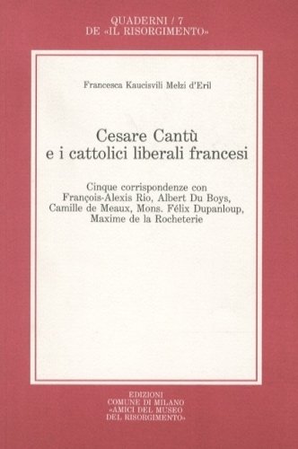 Cesare Cantu' e i cattolici liberali francesi.