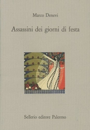 Assassini dei giorni di festa.