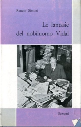 Le fantasie del nobiluomo Vidal.