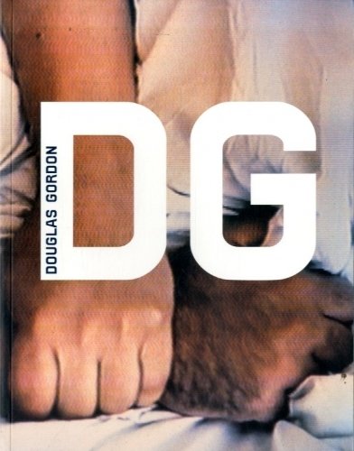 (Gordon) Douglas Gordon.