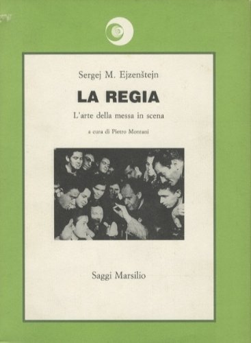 La regia. L'arte della messa in scena