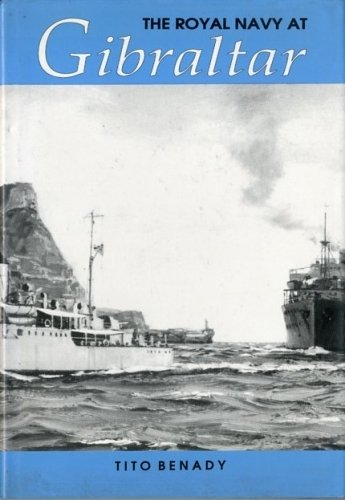 The Royal Navy at Gibraltar.