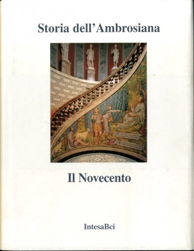 Storia dell'Ambrosiana. Il Novecento.