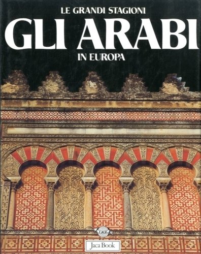 Gli arabi in Europa.