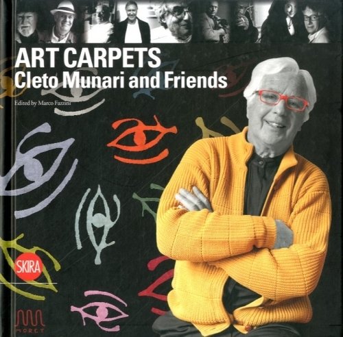 Art carpets . Cleto Munari and Friends