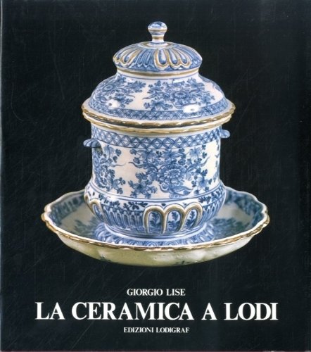 La ceramica a Lodi.