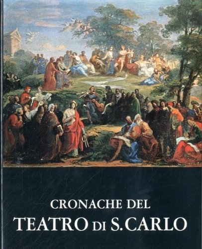 Cronache del teatro di S.Carlo. 1948 - 1968