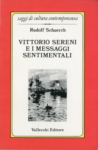 Vittorio Sereni e i messaggi sentimentali.