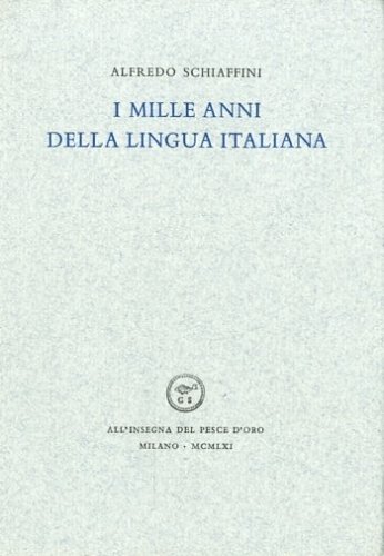I mille anni della lingua italiana.