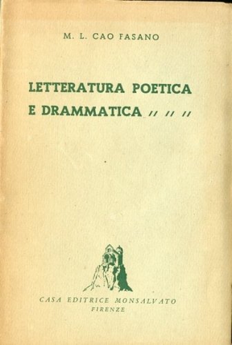 Letteratura poetica e drammatica.