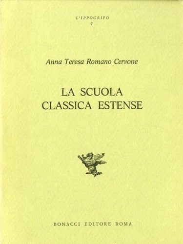 La scuola classica estense.