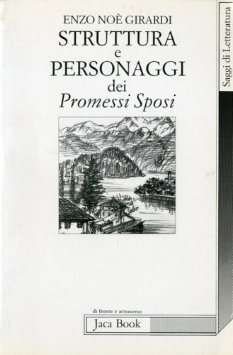 Struttura e personaggi dei Promessi Sposi.