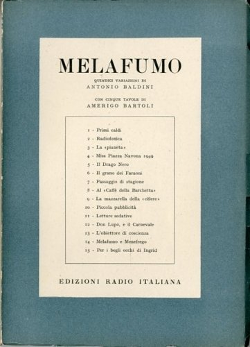 Melafumo. Quindici variazioni di Antonio Baldini con cinque tavole di …