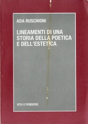 Lineamenti di una storia della poetica e dell'estetica.