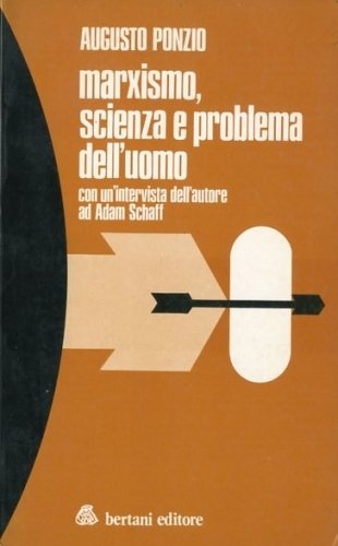 Marxismo, scienza e problema dell'uomo.