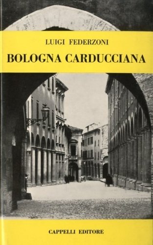 Bologna carducciana.