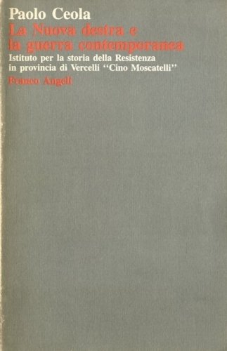 La Nuova destra e la guerra contemporanea.