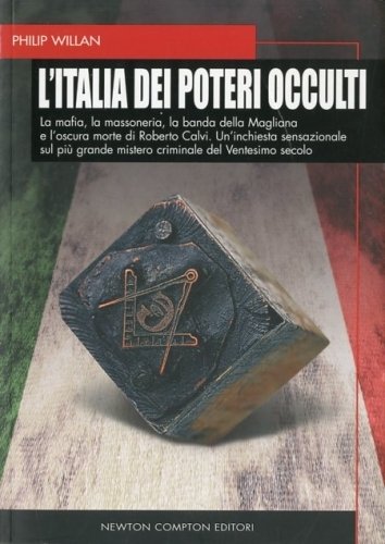L'Italia dei poteri occulti.