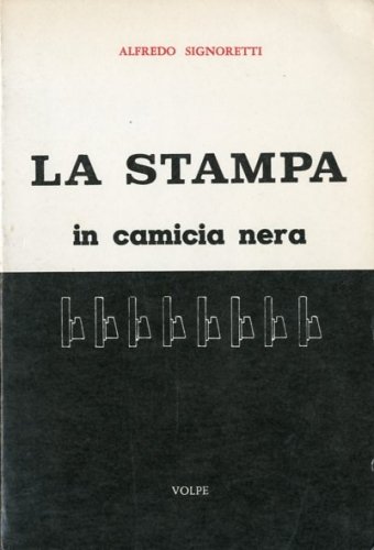 La Stampa in camicia nera.