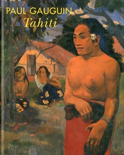(Gauguin) Gauguin. Tahiti.