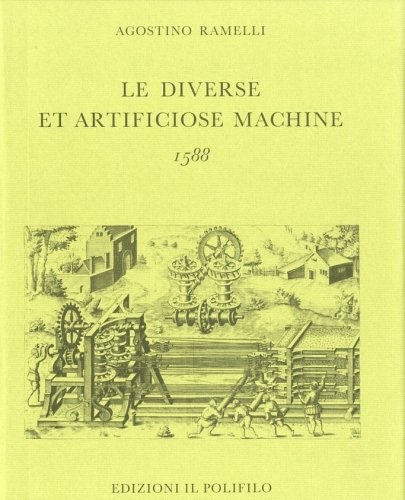 Le diverse et artificiose machine - 1588.