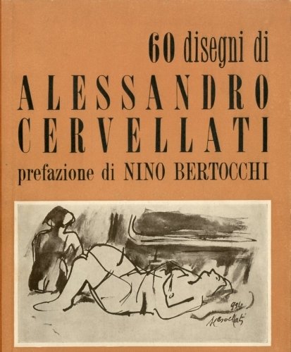 (Cervellati) 60 disegni di Alessandro Cervellati.