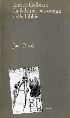 La fede nei personaggi della Bibbia.