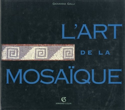 L'art de la mosaique.