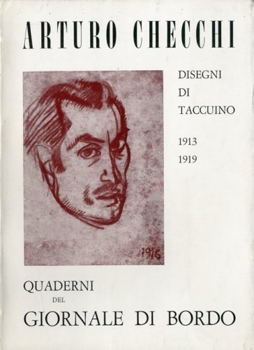 (Checchi) Arturo Checchi. Disegni di taccuino 1913-1919.