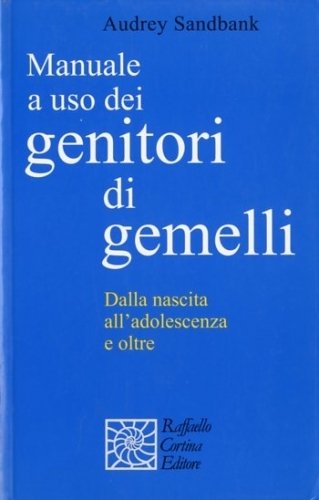 Manuale a uso dei genitori di gemelli.