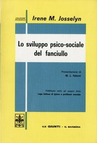 Lo sviluppo psico-sociale del fanciullo.