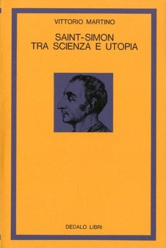 Saint-Simon tra scienza e utopia.