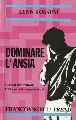 Dominare l'ansia.