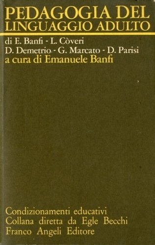 Pedagogia del linguaggio adulto.