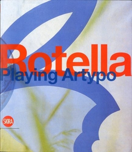 (Rotella) Rotella Playing Artypo.