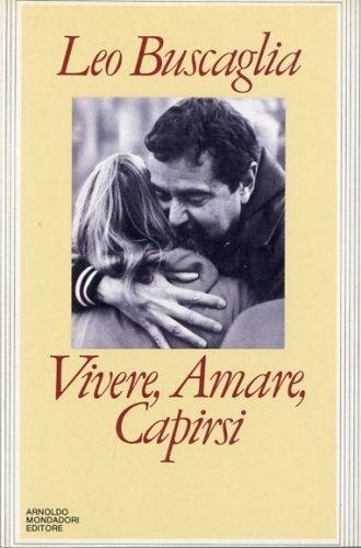 Vivere, amare, capirsi.