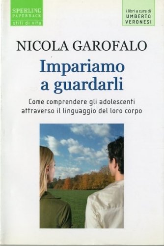 Impariamo a guardarli.