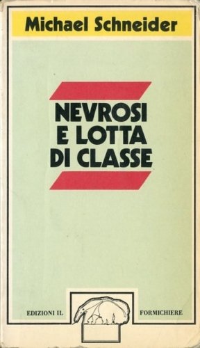 Nevrosi e lotta di classe.