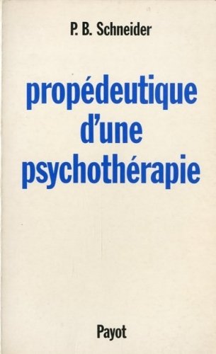 Propedeutique d'une psychotherapie.