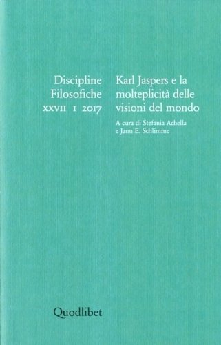 Karl Jaspers e la molteplicita' delle visioni del mondo. Discipline …