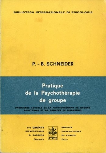 Pratique de la Psychotherapie de groupe.